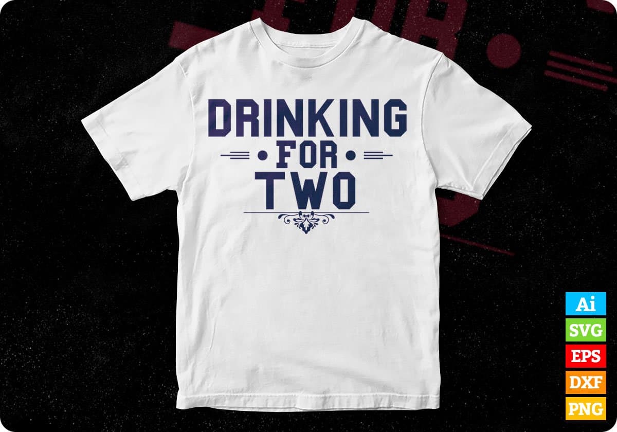 Drinking For Two T shirt Design In Svg Cutting Printable Files