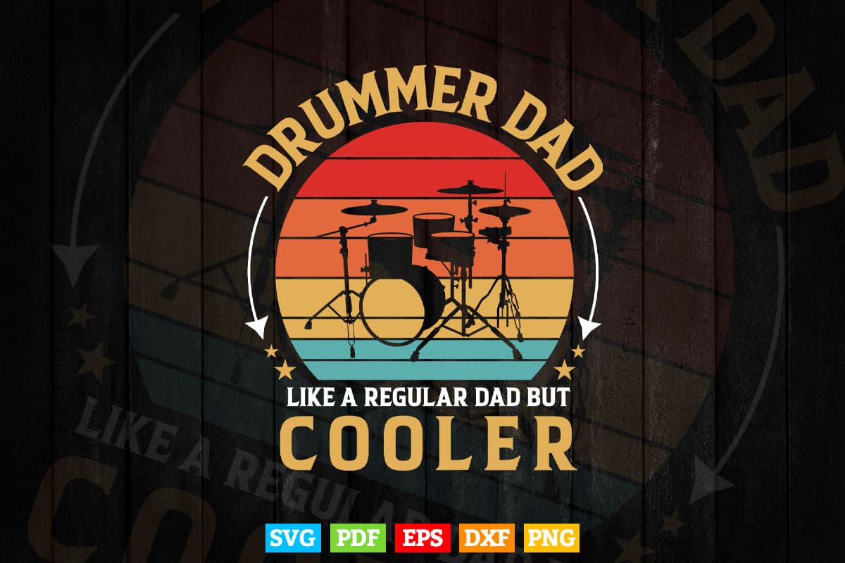 Drummer Dad Like A Regular Vintage Drummer Dad Father's Day Svg T shirt