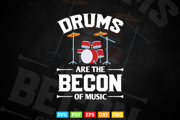 products/drums-are-the-bacon-of-music-drummer-drums-svg-t-shirt-825.jpg
