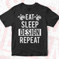 Eat Sleep Design Repeat T shirt Design In Svg Cutting Printable Files