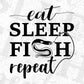Eat Sleep Fish Repeat T shirt Design In Svg Png Cutting Printable Files