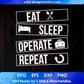 Eat Sleep Operate Repeat Nurse T shirt Design In Svg Cutting Printable Files