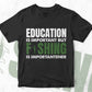 Education Is Important But fishing Is Importantener Editable Vector T-shirt Design in Ai Svg Png Files