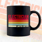 Electrician Limited Edition Editable Vector T-shirt Designs Png Svg Files