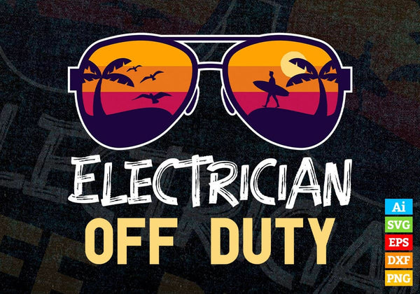 products/electrician-off-duty-with-sunglass-funny-summer-gift-editable-vector-t-shirt-designs-png-600.jpg