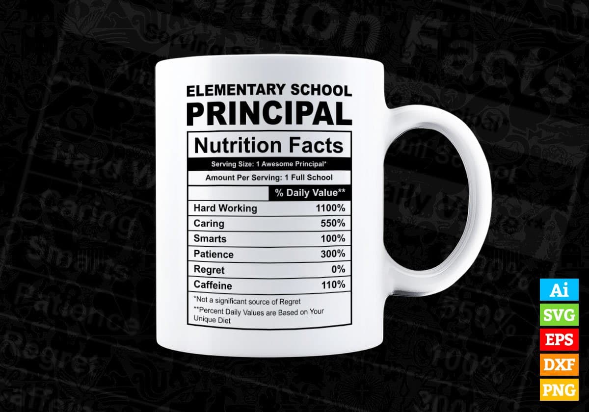 Elementary School Principal Nutrition Facts Editable Vector T-shirt Design in Ai Svg Files