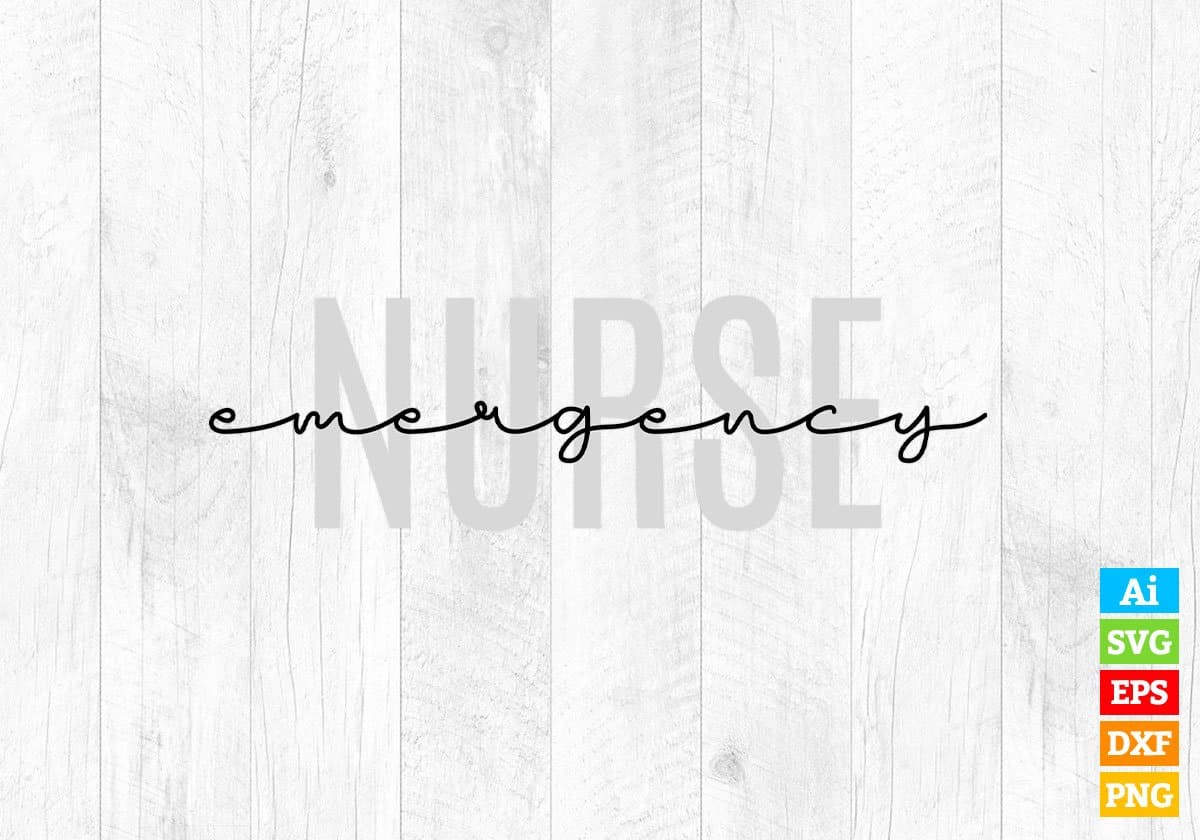 Emergency Nurse Editable Vector T-shirt Design in Ai Svg Png Files