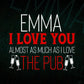 Emma I Love You Almost As Much I Love The Pub Valentine's Day Editable Vector T-shirt Design in Ai Svg Png Files