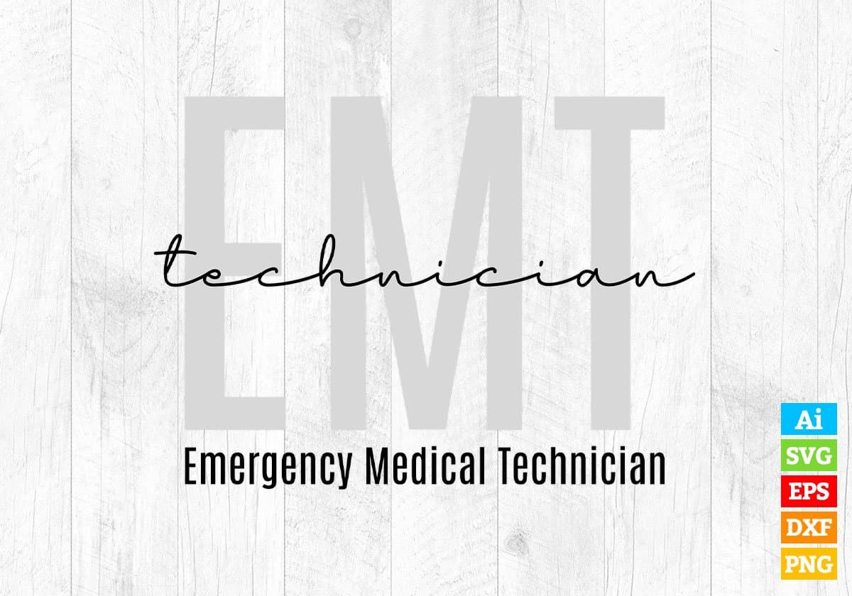 EMT Emergency Medical Technician Editable Vector T-shirt Design in Ai Svg Png Files