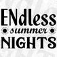 Endless Summer Nights T shirt Design In Svg Png Cutting Printable Files