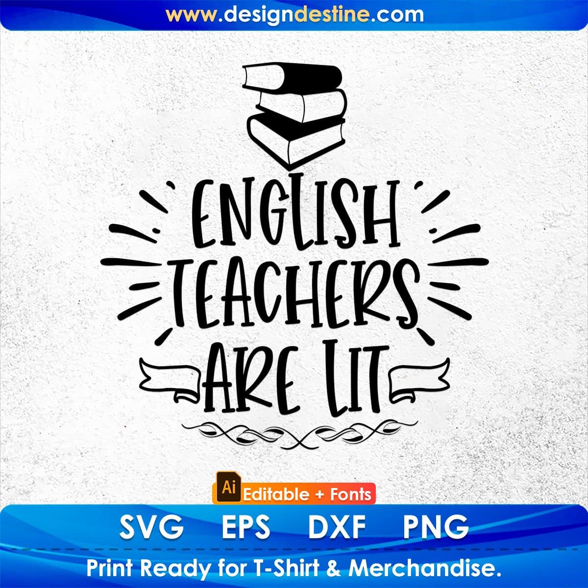 English Teachers Are Lit Editable T shirt Design In Ai Png Svg Cutting Printable Files