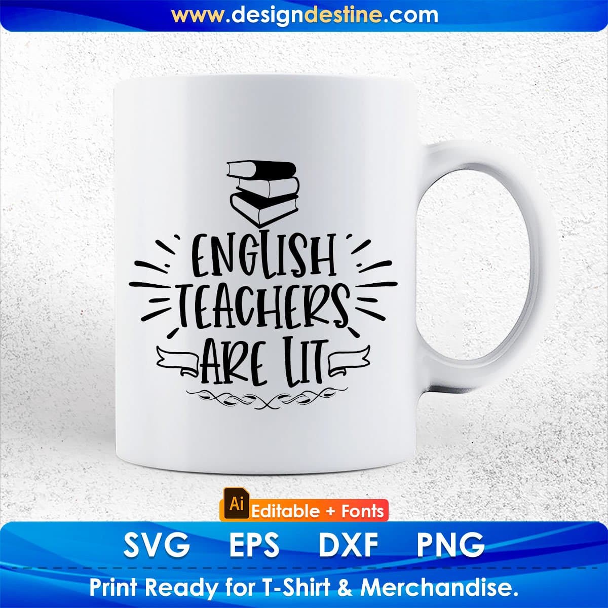 English Teachers Are Lit Editable T shirt Design In Ai Png Svg Cutting Printable Files