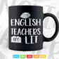 English Teachers are lit Teacher Svg Digital Files.