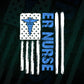 ER Nurse Hospital American Flag Editable Vector T shirt Design in Ai Png Svg Files.