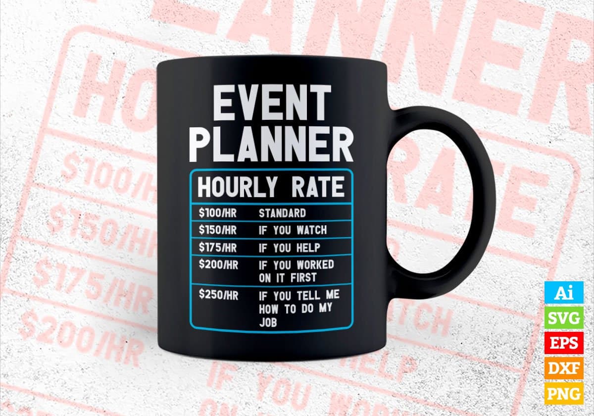 Event Planner Hourly Rate Editable Vector T shirt Design In Svg Png Printable Files