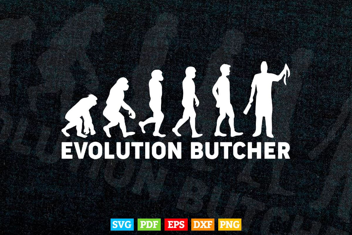 Evolution Butcher Svg Cutting Digital Files.