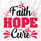 Faith Hope Cure Awareness T shirt Design In Svg Png Cutting Printable Files