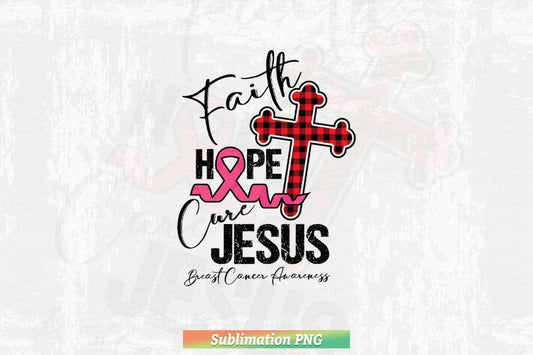 Faith Hope Jesus Breast Cancer Awareness Png Sublimation Files.