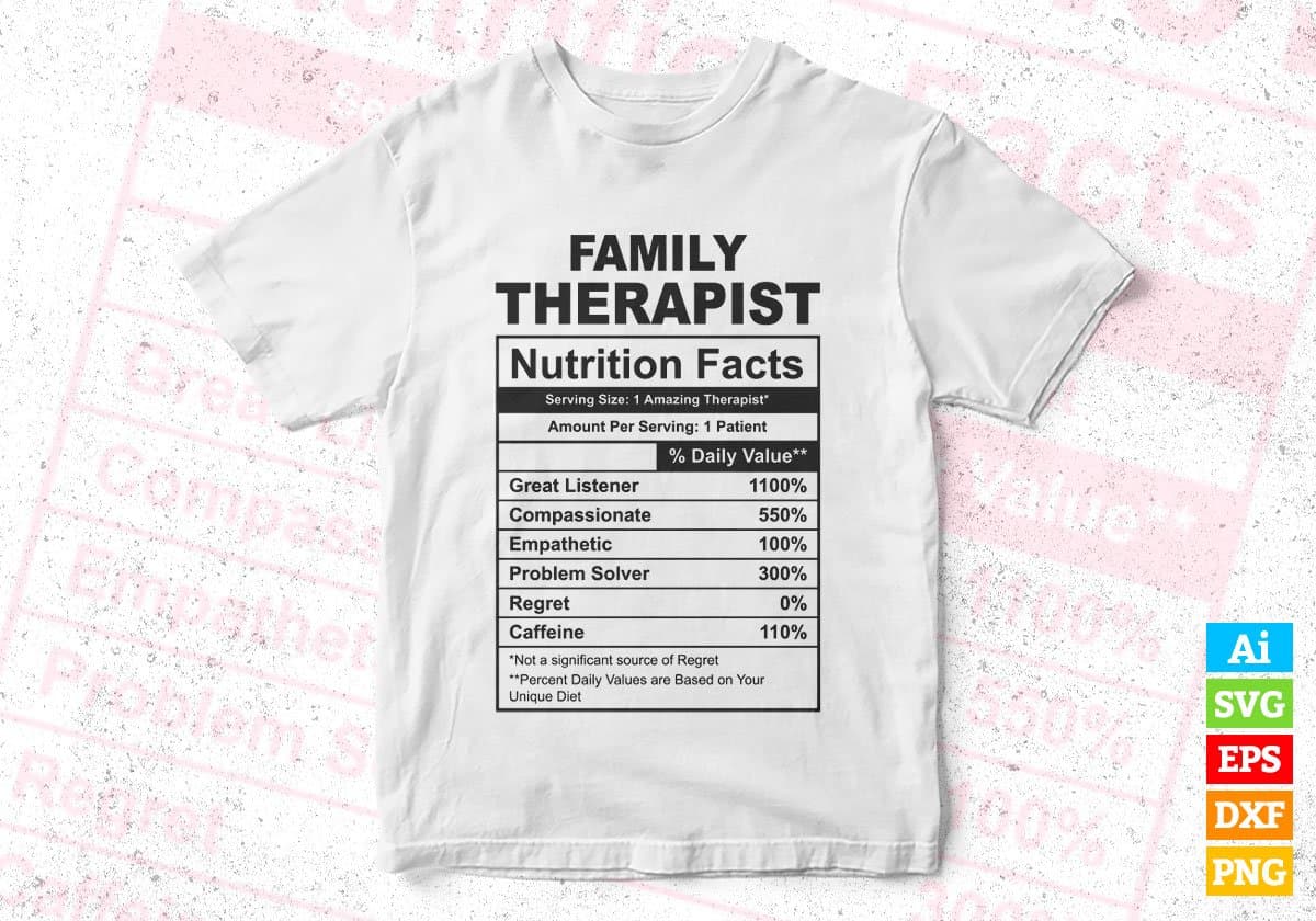 Family Therapist Nutrition Facts Editable Vector T-shirt Design in Ai Svg Files