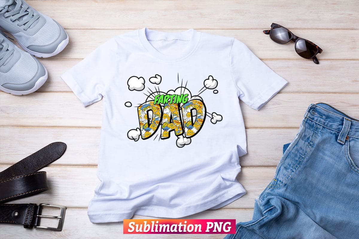 Farting Dad Fart Comic Funny Fathers Day T shirt Tumbler Design Png Sublimation Files