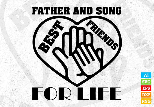 Father And Son Best Friend For Life T shirt Design In Svg Png Cutting Printable Files
