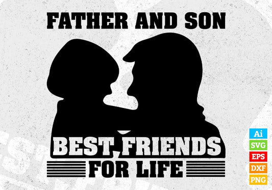 Father And Son Best Friends For Life T shirt Design In Svg Png Cutting Printable Files