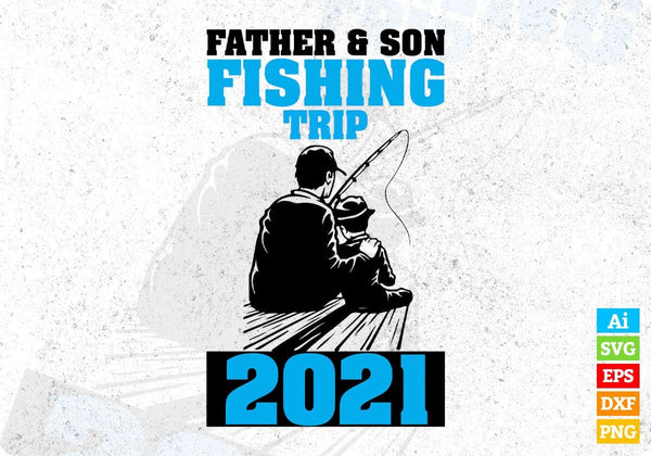 products/father-and-son-fishing-trip-2021-t-shirt-design-in-svg-png-cutting-printable-files-688.jpg