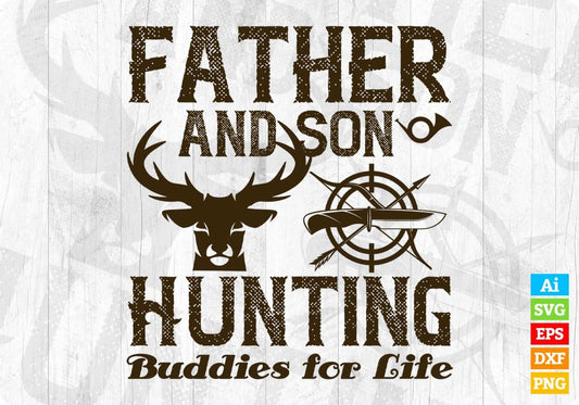 Father And Son Hunting Buddies For Life T shirt Design In Svg Png Cutting Printable Files