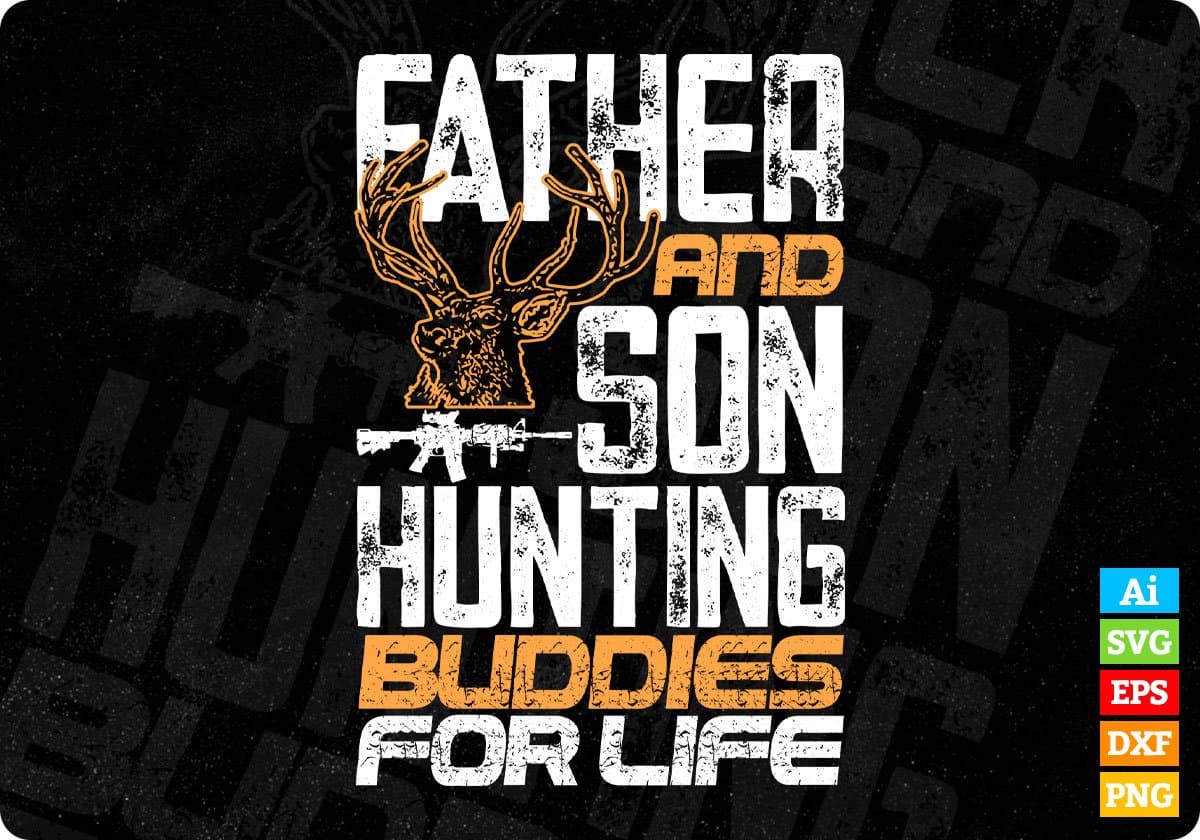 Father and Son Hunting Buddies For Life T shirt Design Svg Cutting Printable Files