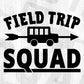 Field Trip Squad Education T shirt Design Svg Cutting Printable Files