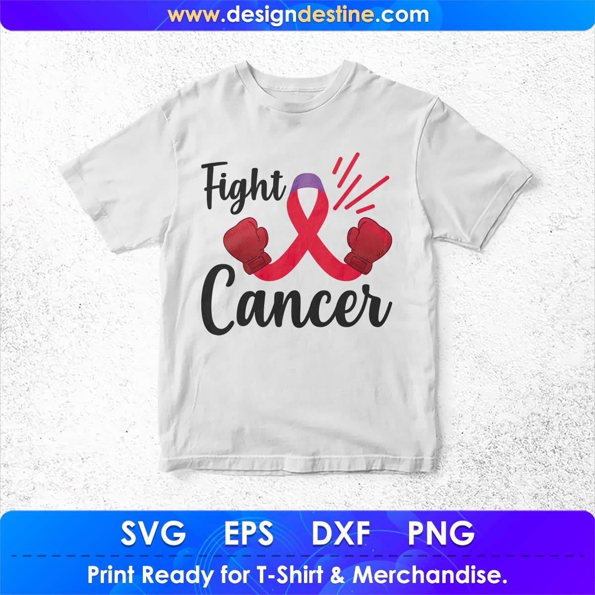 Fight Cancer Awareness T shirt Design In Svg Png Cutting Printable Files