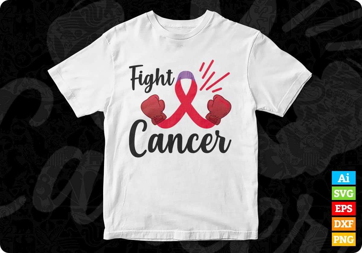 Fight Cancer Awareness T shirt Design In Svg Png Cutting Printable Files