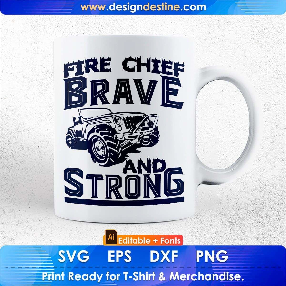 Fire Chief Brave And Strong American Trucker Editable T shirt Design In Ai Svg Files
