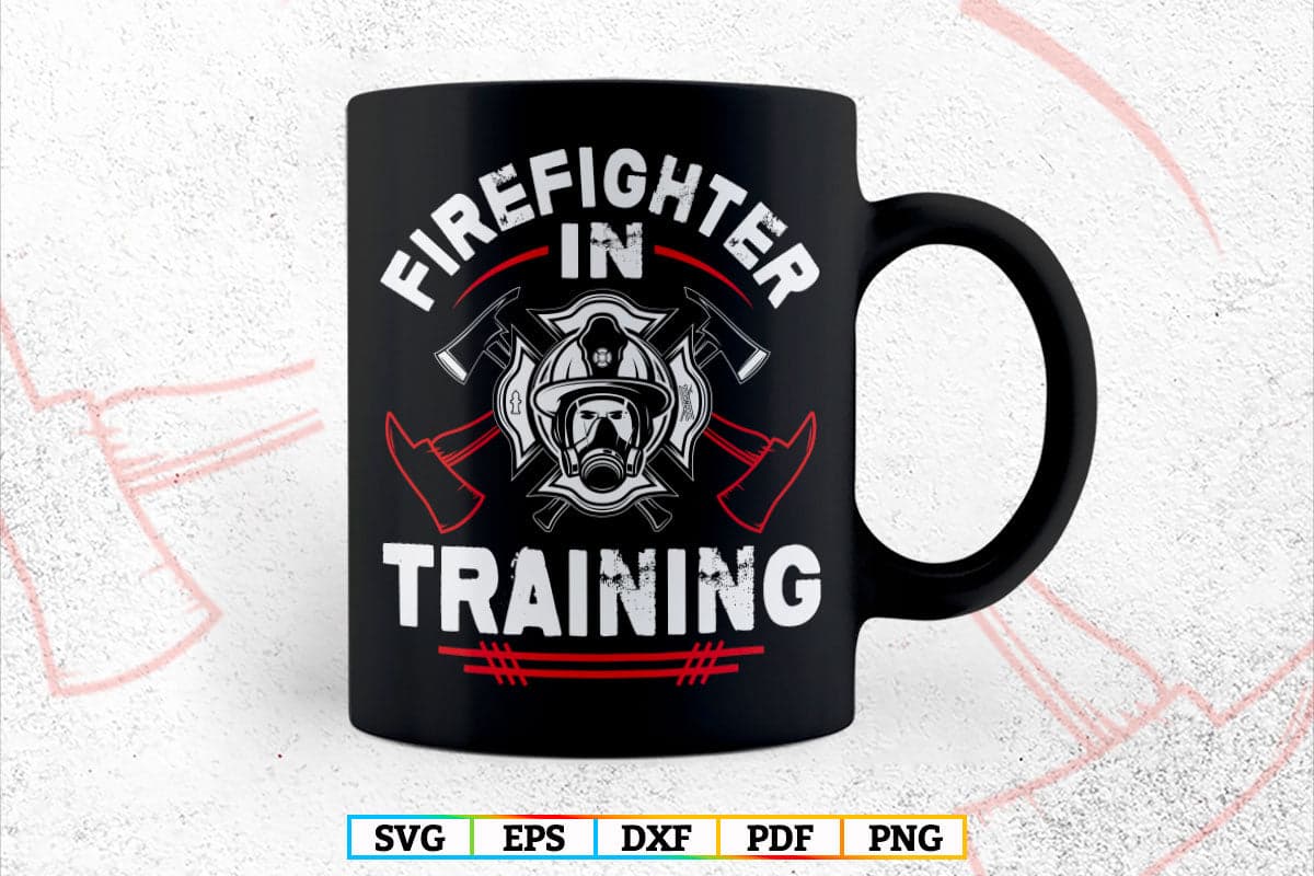 Firefighter In Training Funny Fireman Firefighting T-Shirt Design in Svg Png Files