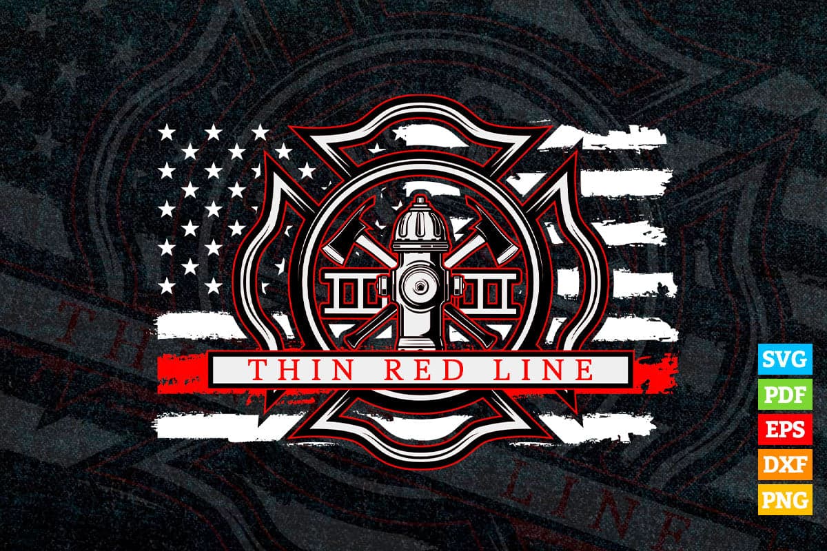 Firefighter Thin Red Line Fire Department Vector T shirt Design in Svg Png Files