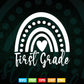 First Grade Rainbow Back to School Teacher Svg Digital Files.