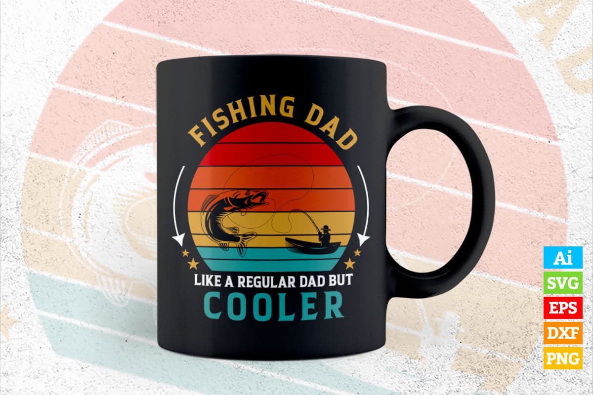 Fishing Dad Like a Regular Dad Vintage Retro Father's Day Vector T shirt Design in Ai Png Svg Files