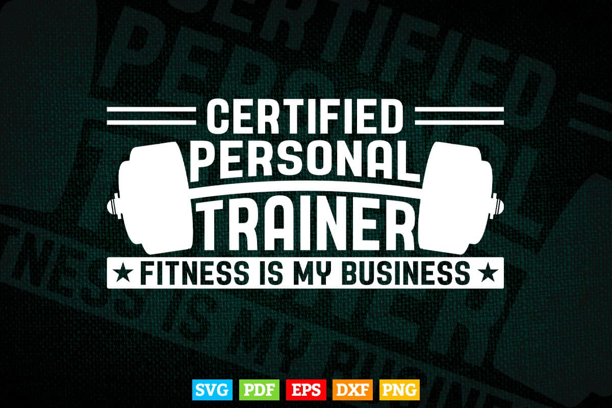 Fitness Coach Gym Instructor Certified Personal Trainer Svg Digital Files.