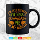 Fitness Pumpkin Pie in My Mouth Funny Thanksgiving Day Svg Png Cut Files.