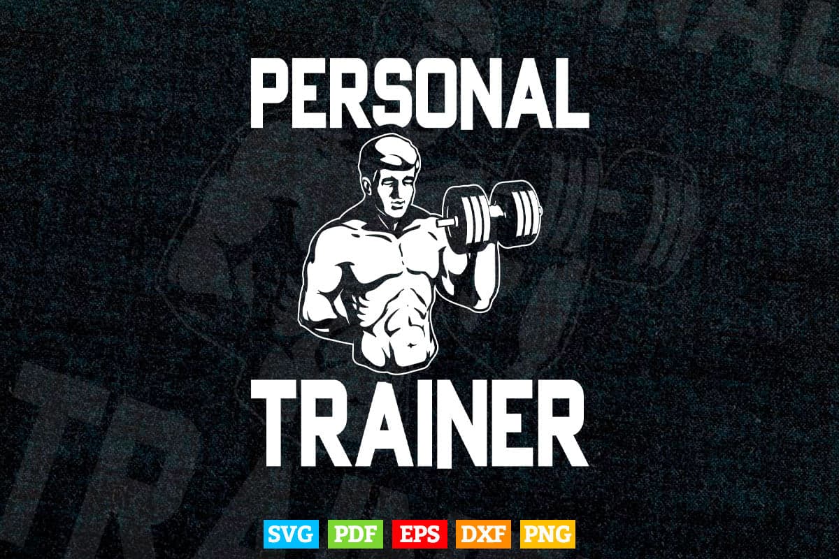 Fitness Trainer Gift Idea Personal Trainer Svg Png Cut Files.