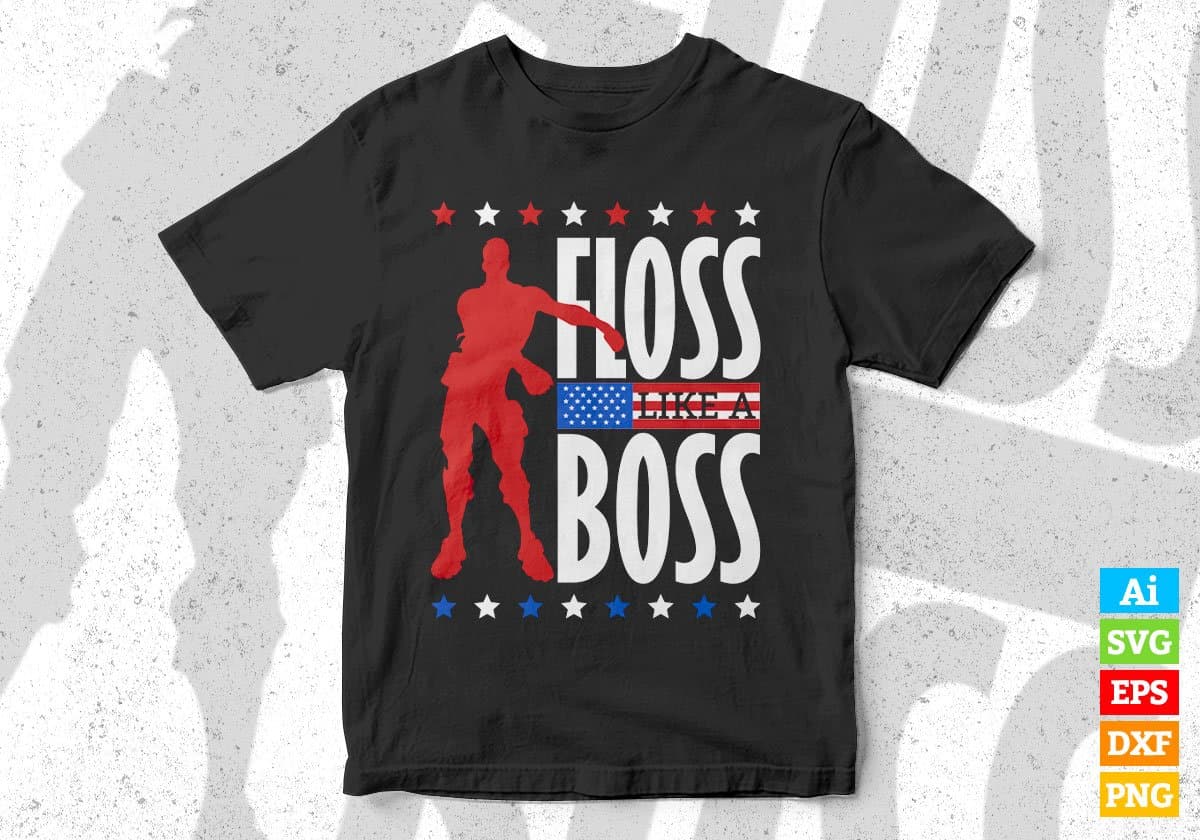 Floss Like A Boss Forth Of July Editable Vector T shirt Design In Svg Png Printable Files