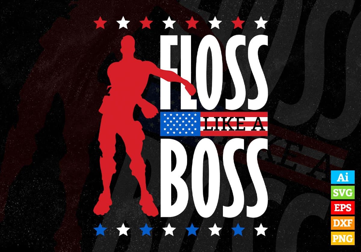 Floss Like A Boss Forth Of July Editable Vector T shirt Design In Svg Png Printable Files