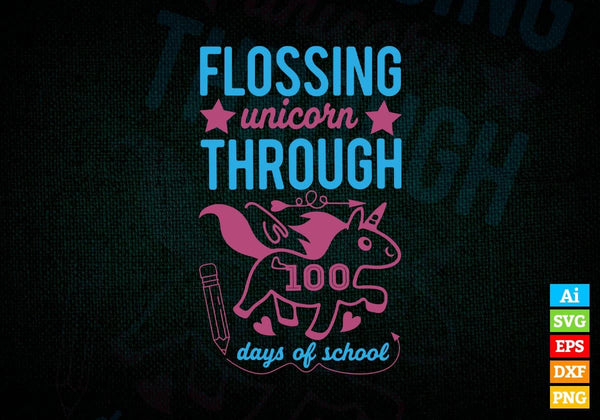 products/flossing-unicorn-through-100-days-of-school-editable-vector-t-shirt-design-in-ai-svg-719.jpg