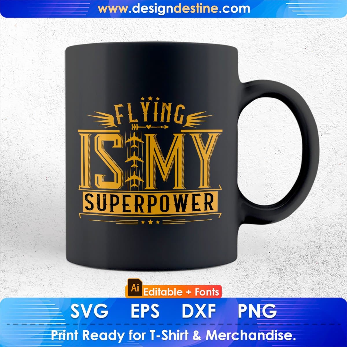 Flying Is My Superpower Aviation Editable T shirt Design In Ai Svg Printable Files