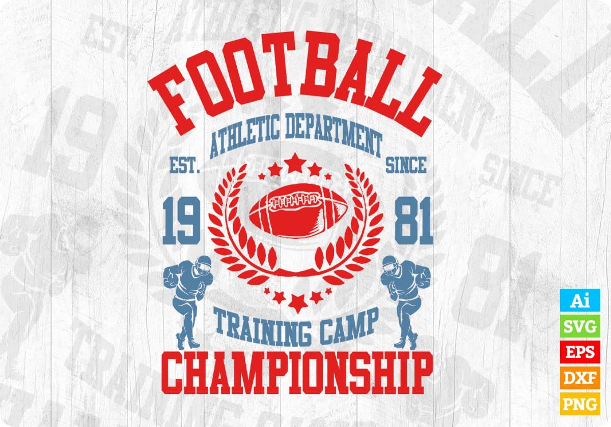 Football Athletic Department Est since 1981 Training Camp Championship American Football Editable T shirt Design Svg Cutting Printable Files