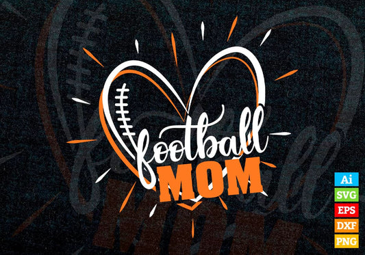 Football Mom Editable Vector T-shirt Design in Ai Png Svg Cutting Printable Files