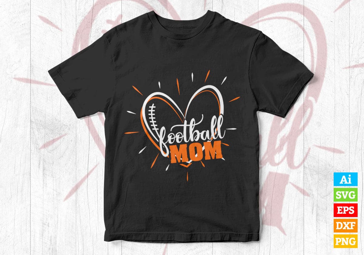 Football Mom Editable Vector T-shirt Design in Ai Png Svg Cutting Printable Files