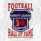 Football Versity League Legacy Of The Champions Hall Of Fame Legendary Players Editable T shirt Design Svg Cutting Printable Files