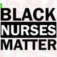 Free Black Nurse Matter T shirt Design In Png Svg Cutting Printable Files