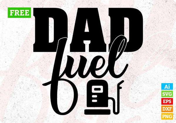 products/free-dad-fuel-fathers-day-t-shirt-design-in-svg-png-cutting-printable-files-168.jpg